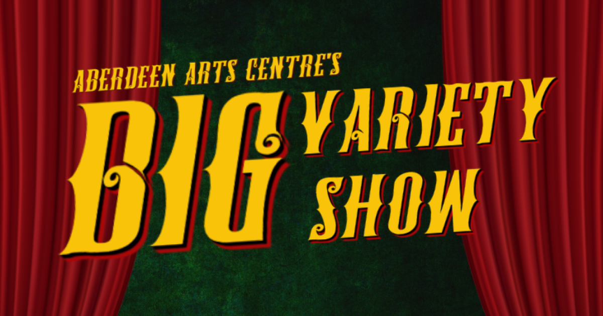 OpenGraph Image for Aberdeen Arts Centre’s Big Variety Show brings performers together for spectacular fundraising shows