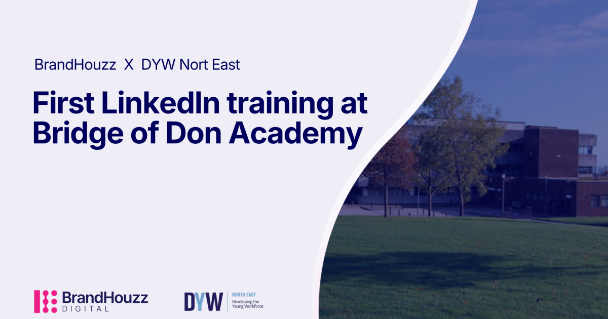 OpenGraph Image for BrandHouzz Digital delivers first LinkedIn training to Bridge of Don Academy