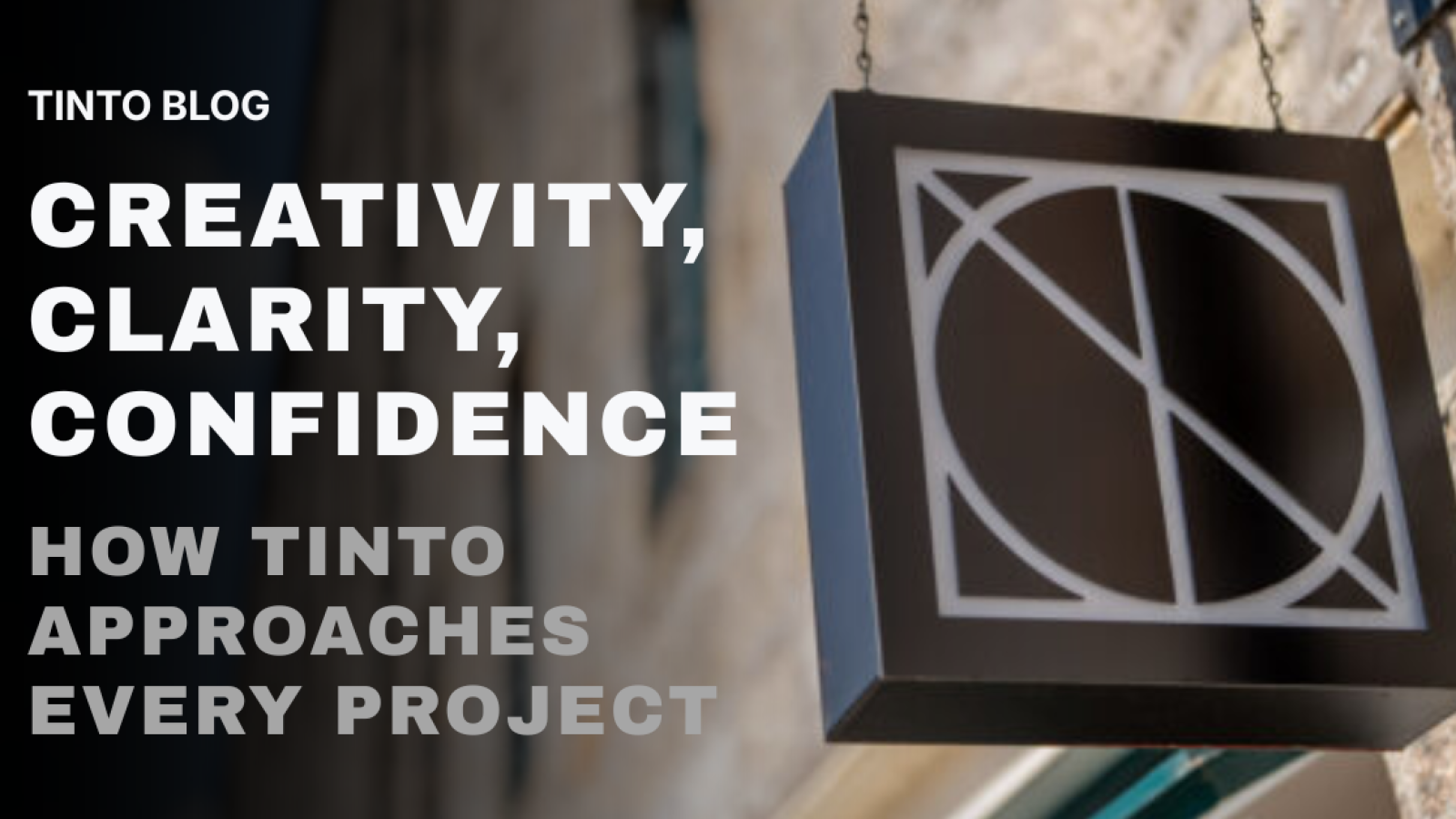 Creativity, clarity, confidence: How TINTO approaches every project