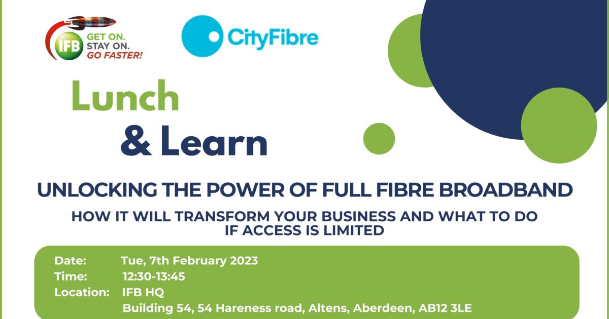 OpenGraph Image for IFB and CityFibre to hold Lunch & Learn Session "Unlocking the Power of Full Fibre Broadband”