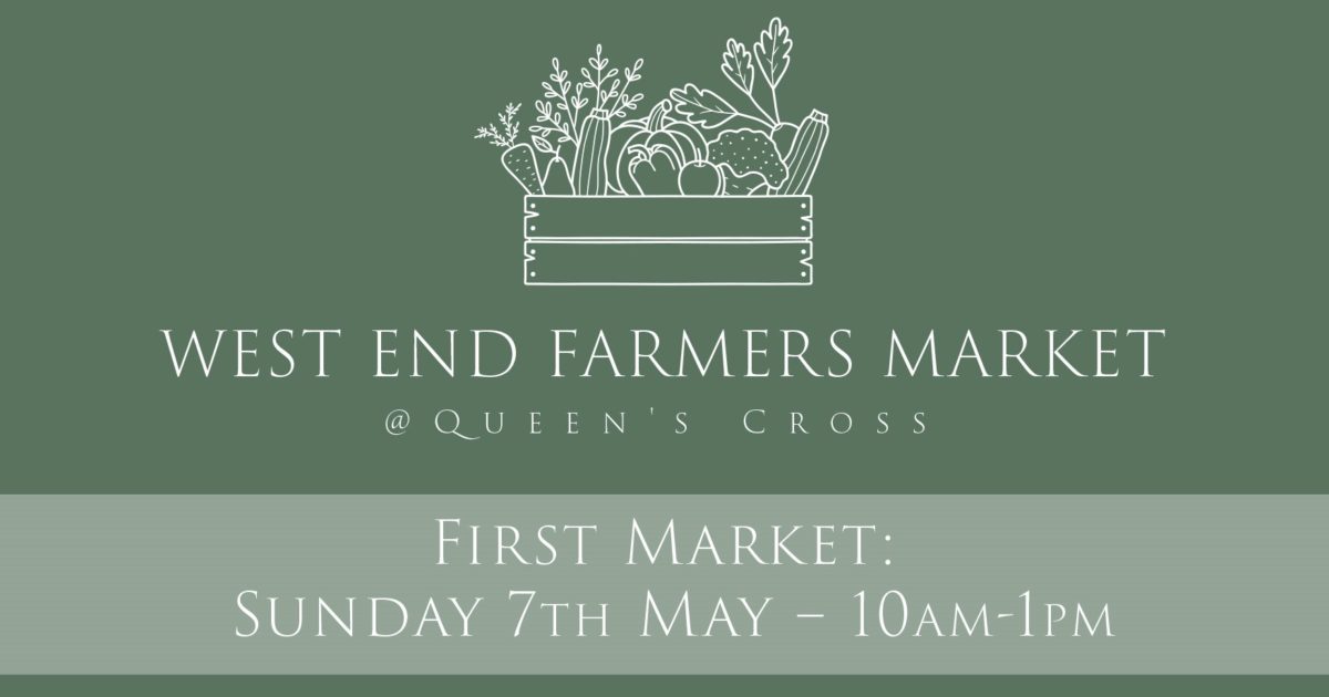 OpenGraph Image for West End Farmer’s Market arrives to Queen’s Cross on this Sunday