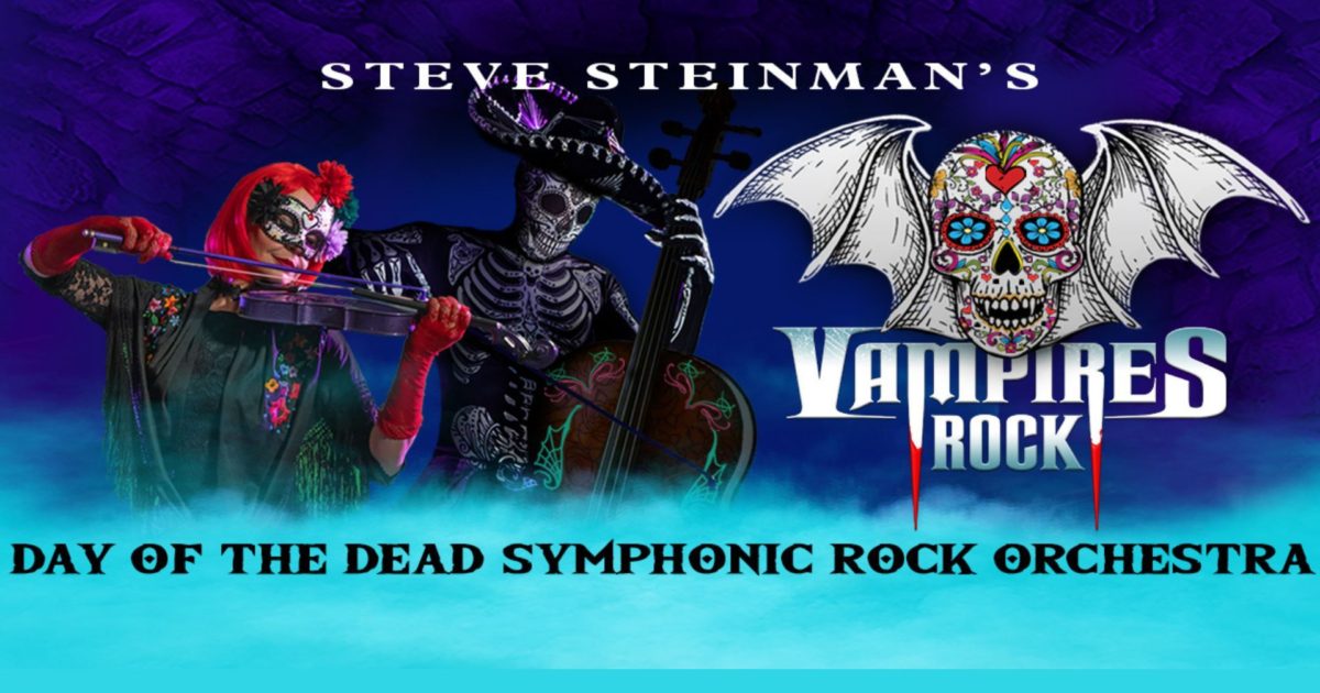 OpenGraph Image for Steve Steinman's Vampire’s Rock - Day of the Dead to slay P&J Live