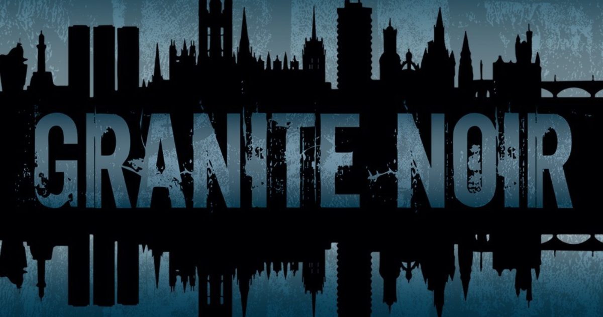 OpenGraph Image for Granite Noir returns for 2023 with a thrilling line up of suspenseful crime, gothic horror and murderous music