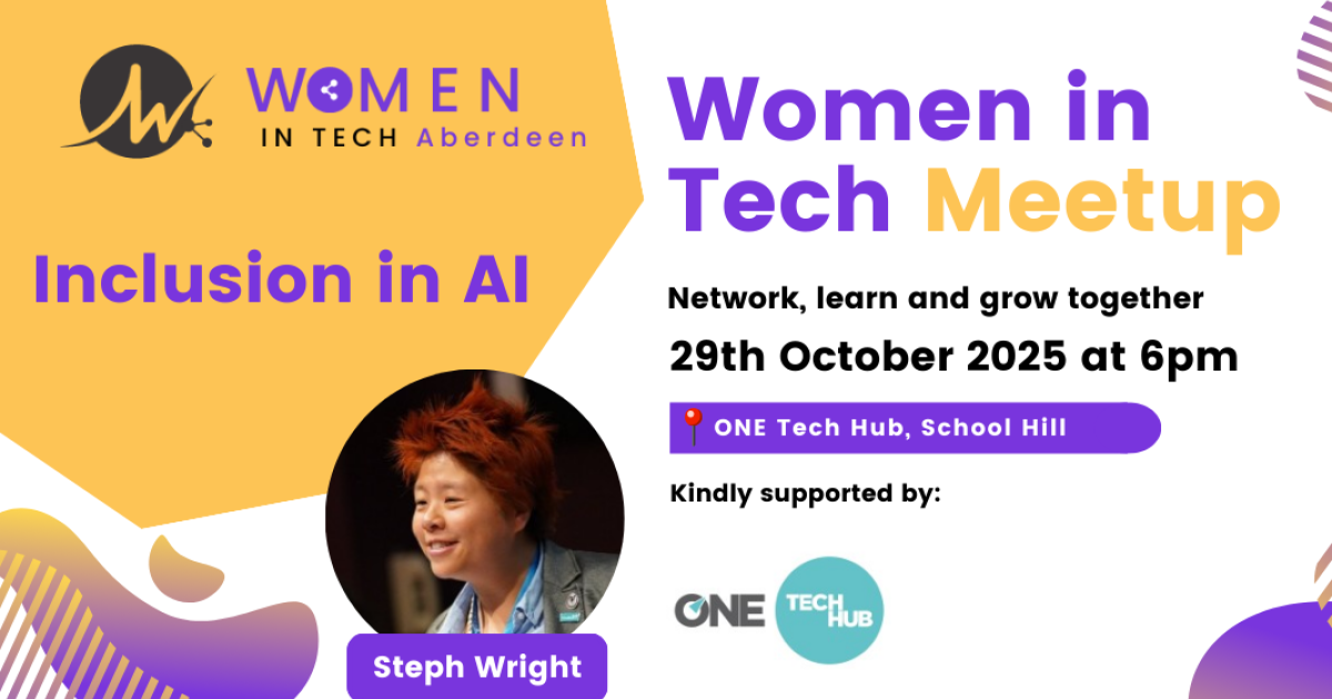 OpenGraph Image for Women in Tech Aberdeen presents: Inclusion in AI- an evening with Steph Wright