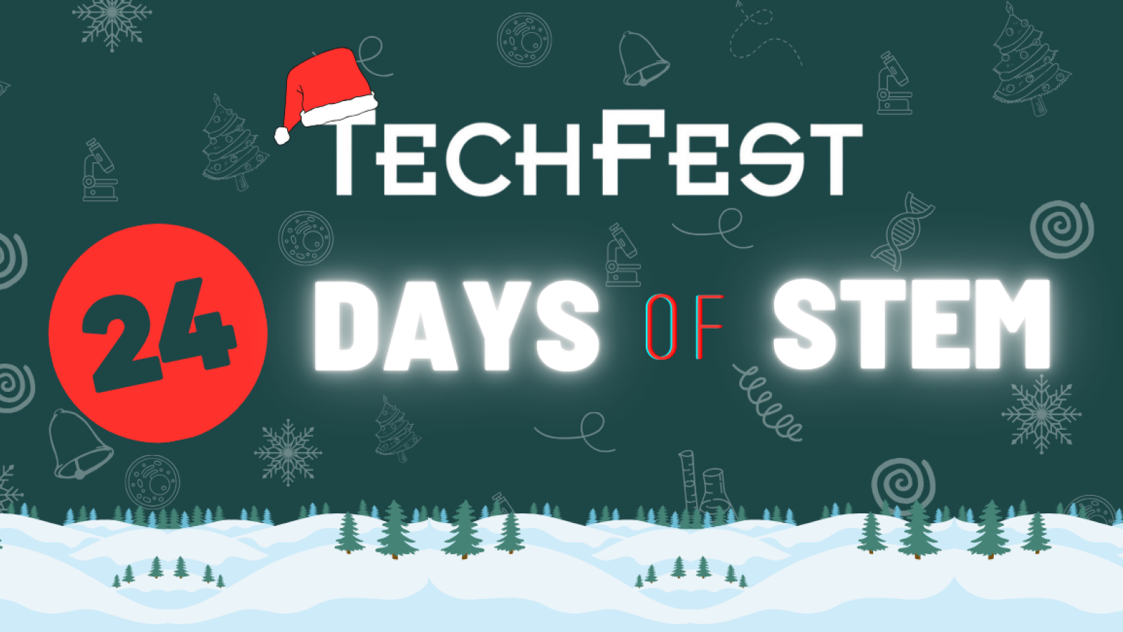 TechFest invites everyone from across Scotland and beyond to join this year’s 24 Days of STEM Digital Advent Calendar!