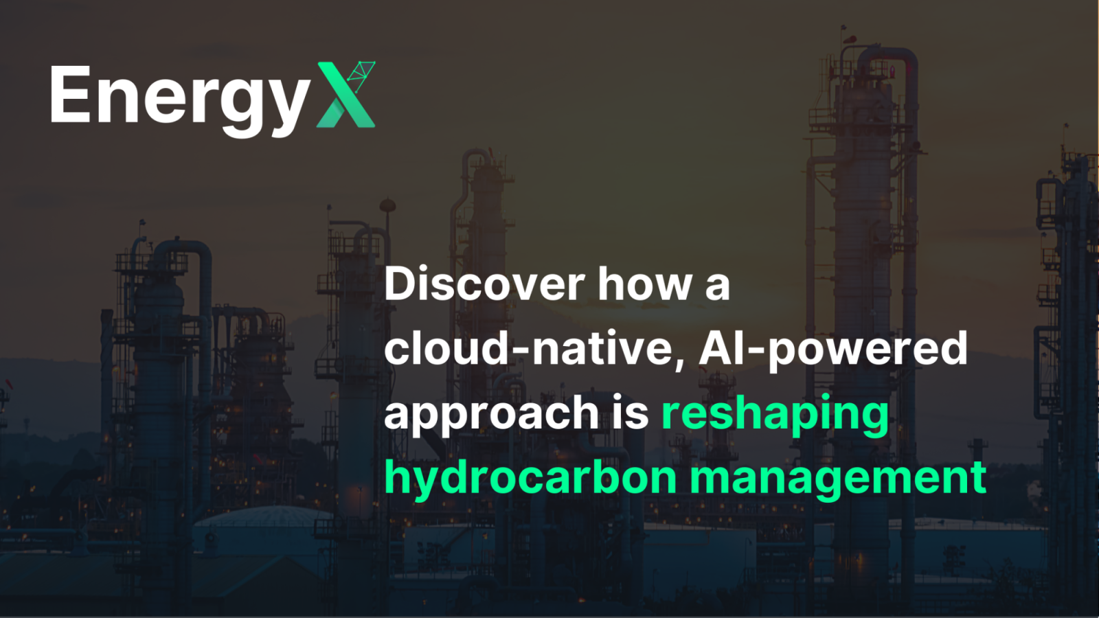 Revolutionising hydrocarbon management: The case for cloud-native solutions