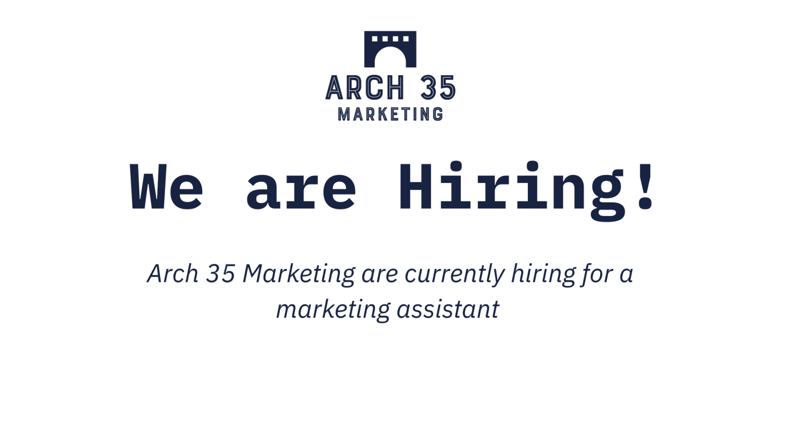 Arch 35 Marketing advertises first job role