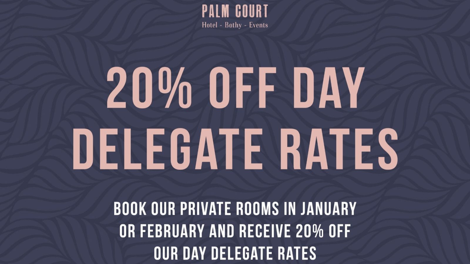 Palm Court offers 20% off day delegate rates