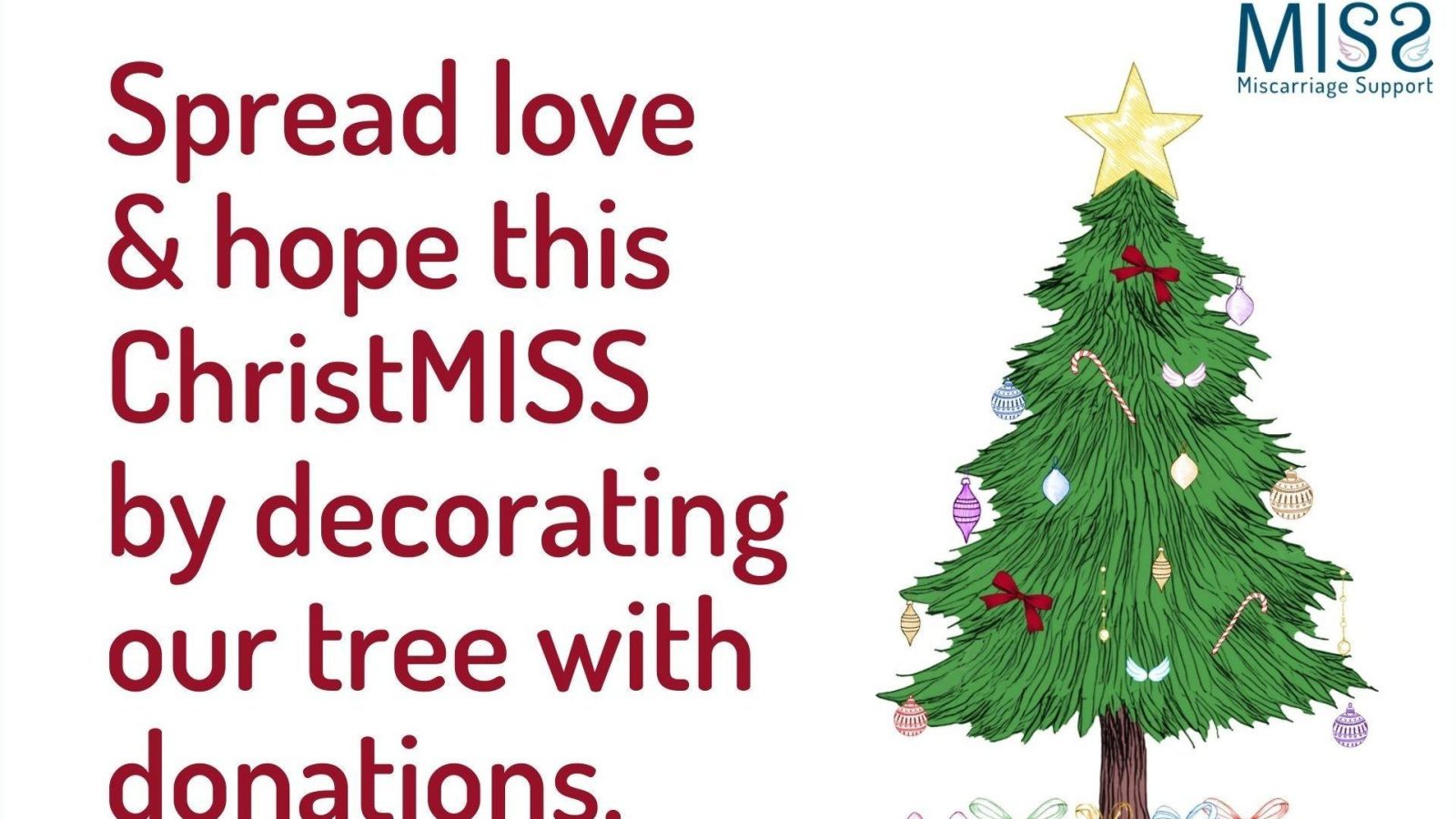 MISS is bringing light and hope this ChristMISS by supporting those affected by pregnancy loss