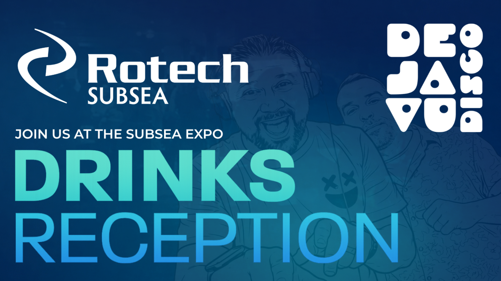 Rotech Subsea sponsors Subsea Expo drinks reception with DejaVu Disco set to headline