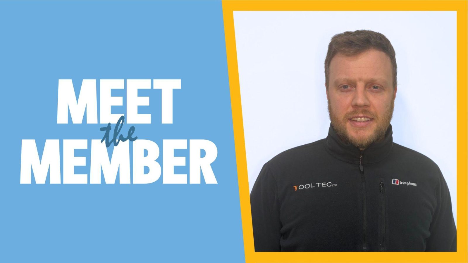 Meet the Member: Frazer Norrie, Tool Tec Ltd
