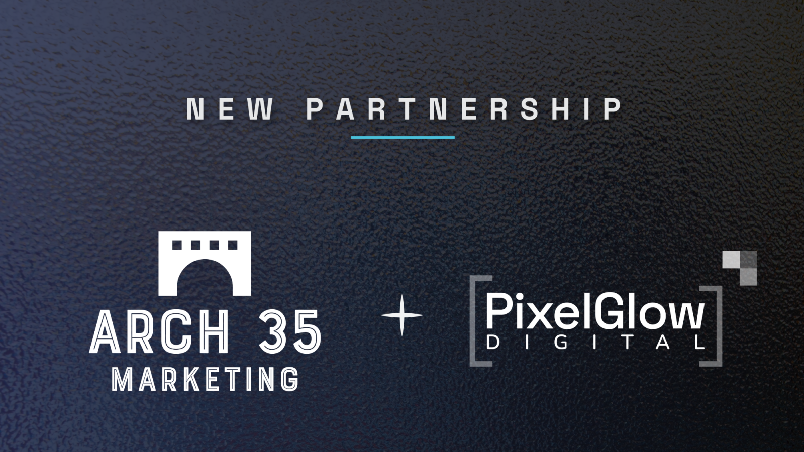 Arch 35 Marketing and PixelGlow Digital form partnership to deliver full-service business growth solutions